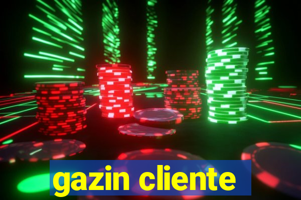 gazin cliente